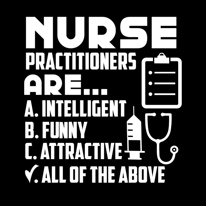 Nurse Practitioner Intelligent Funny Attractive