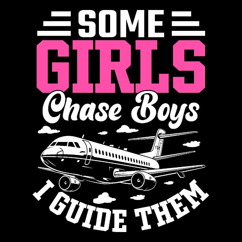 Some Girls chase boys I guide them