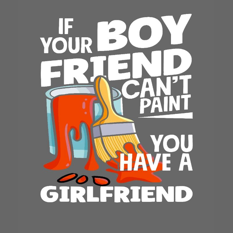 If your boyfriend isn't a painter