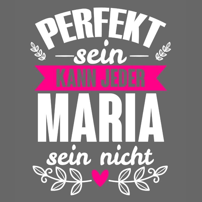 Maria - Perfekt Sein Kann Jeder Maria Nicht