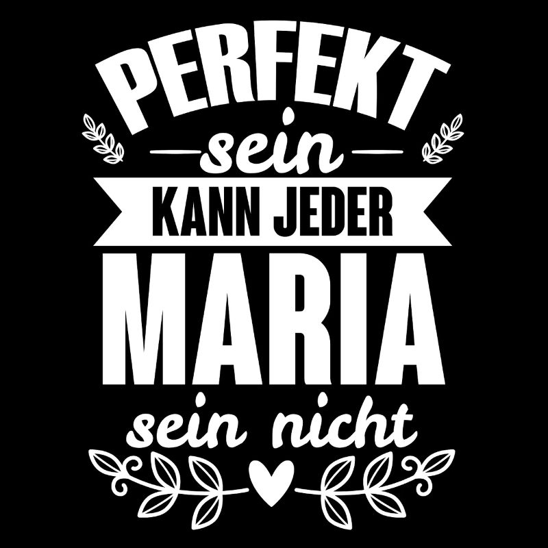 Maria - Perfekt Sein Kann Jeder Maria Nicht