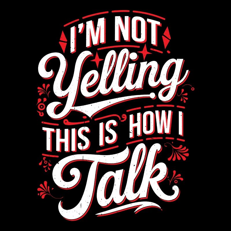 I'm Not Yelling This Is How I Talk 18