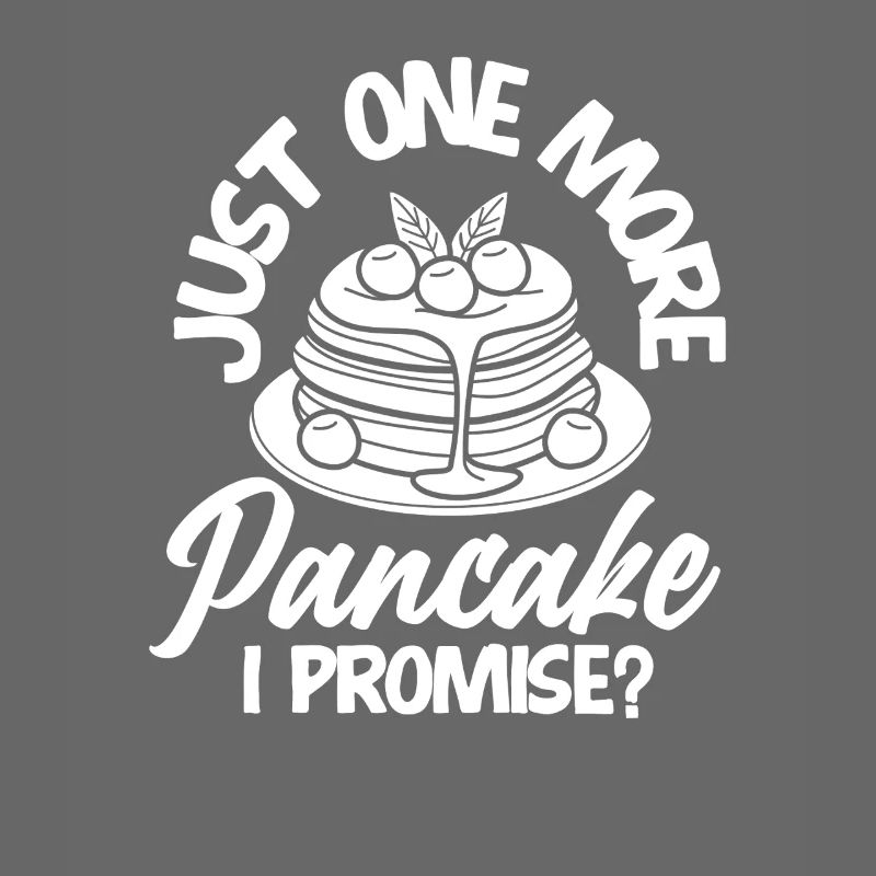 Nur Noch Ein Pfannkuchen, Versprochen?