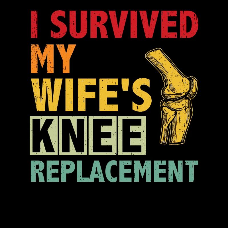 I survived my wife's knee surgery