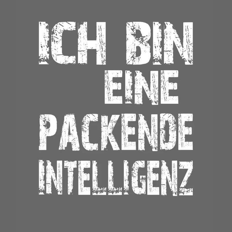 KI Spruch Ich bin eine packende Intelligenz