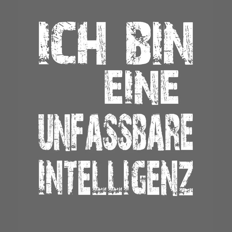 KI Spruch Ich bin eine unfassbare Intelligenz