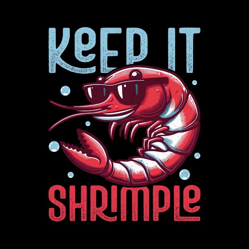 Keep It Shrimple Shrimp Lover Seafood