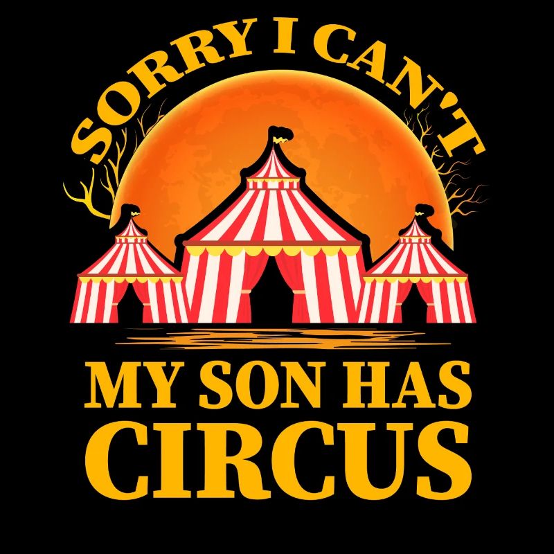 Désolé je ne peux pas, mon fils a Circus