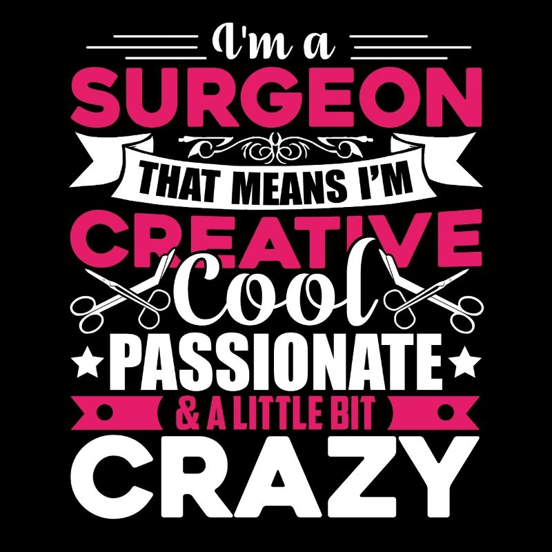 Surgeon Cool And Crazy Surgeon