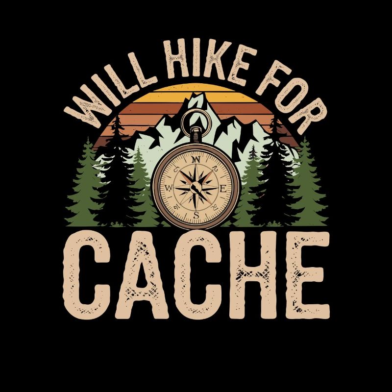 I Hike For Cache Adventure Compass