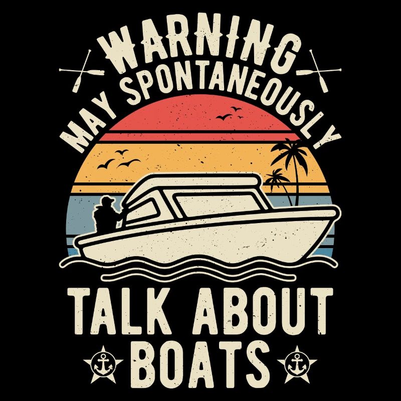 Warning May Spontaneously Talk About Boats