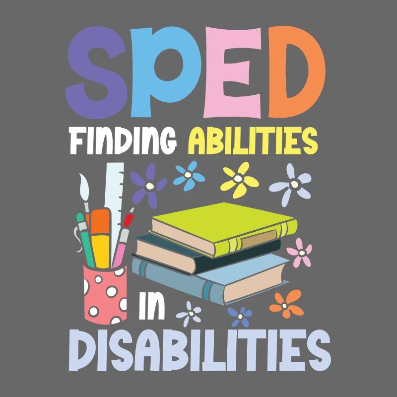 Special Education: Abilities in Disabilities