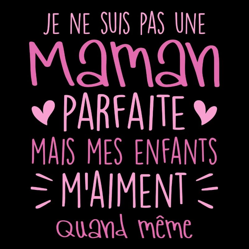 pas une Maman parfaite, citation maman enfant