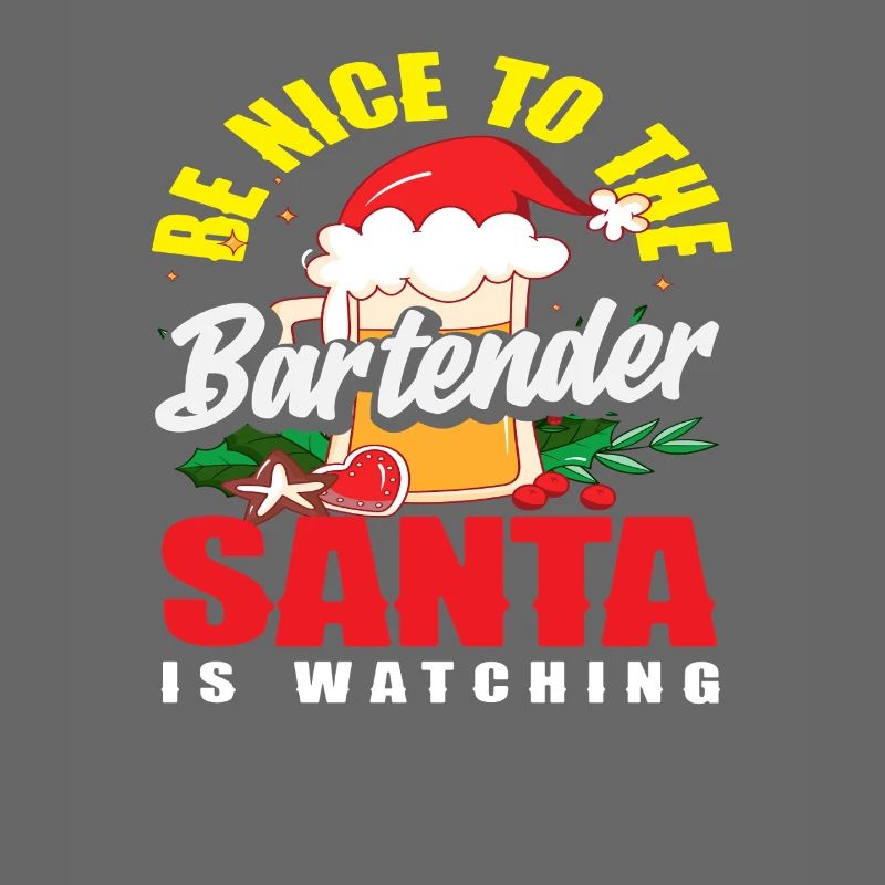 Be nice to the bartender Christmas