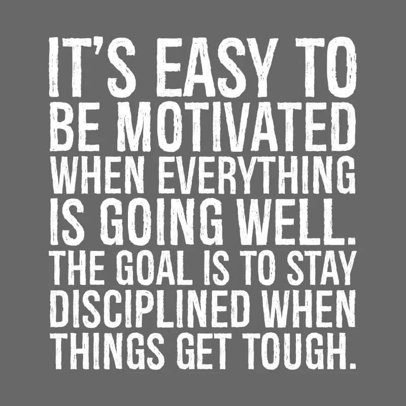it's easy to be motivated when everything is go