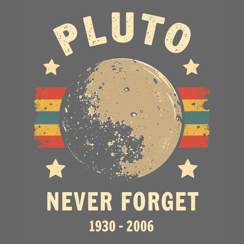Pluto Never Forget – Retro Space