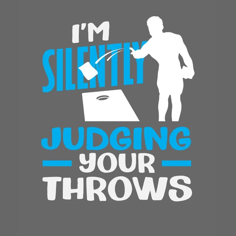 Cornhole Lover Silently I Judge Your Throws