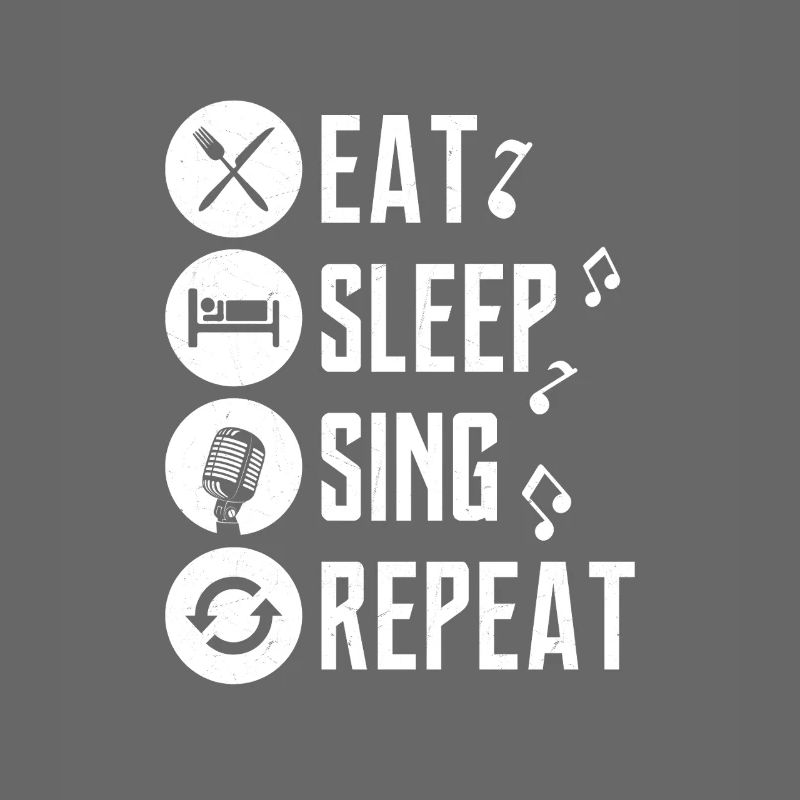 Eat Sleep Sing Repeat Singing Singer