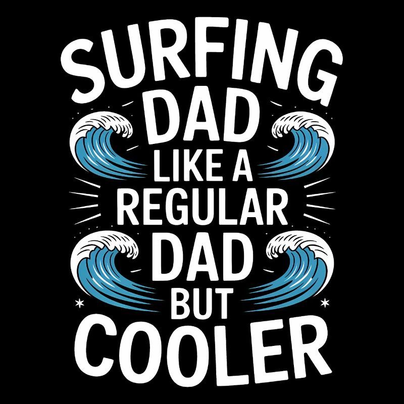 Surfing Dad Dad Funny Surfing Gift