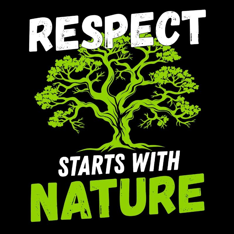 Respect starts with nature Conservation Climate Protection