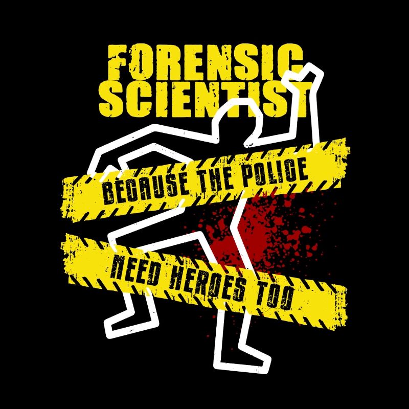 Forensics, Forensic Scientists, Criminology
