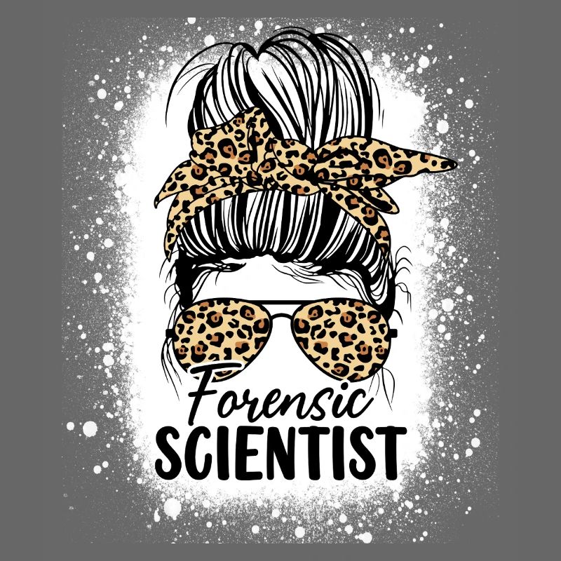 Forensic Scientist Messy Bun Funny Forensics