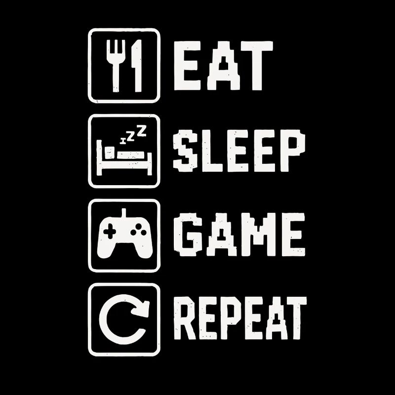 Eat Sleep Game Repeat
