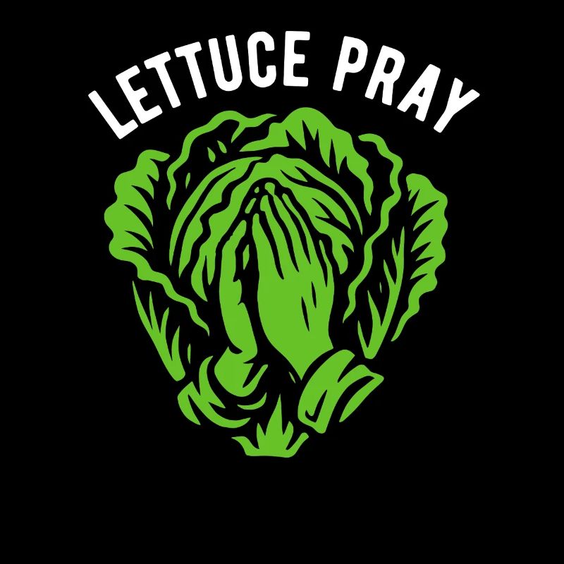 Lettuce pray - pun