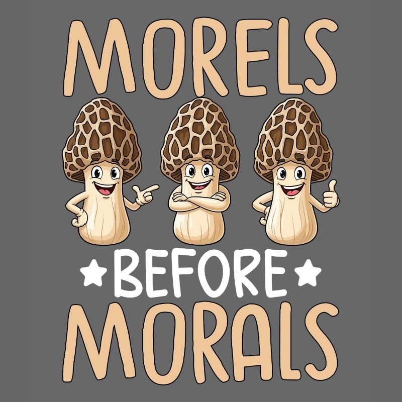 Morels Before Morals