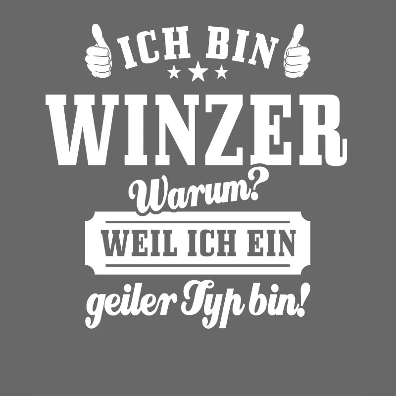 Ich bin Winzer weil ich ein geiler Typ bin