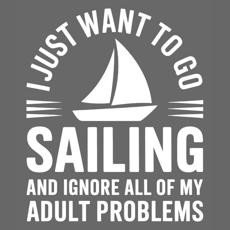 Sailing Saying Sailor Sailing Gift