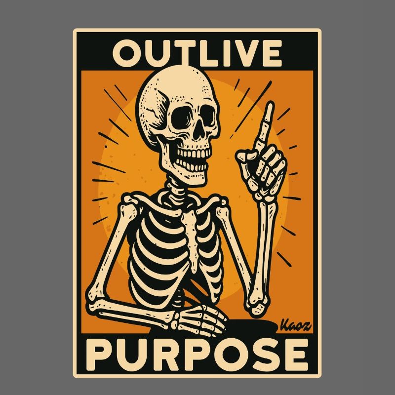 Skeleton with raised finger "Survive the Purpose"