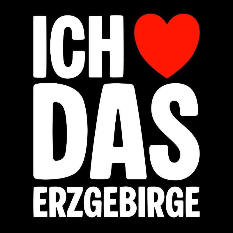 Ich liebe das Erzgebirge