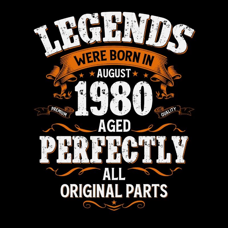 45th Birthday Legend August Born in 1980