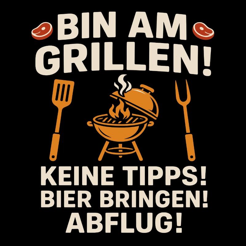Bin am Grillen Lustiges BBQ Design