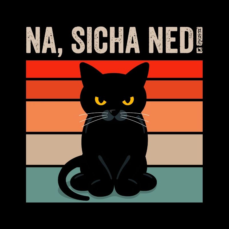 Na Sicha Ned Lustiger Spruch Schwarze Katze