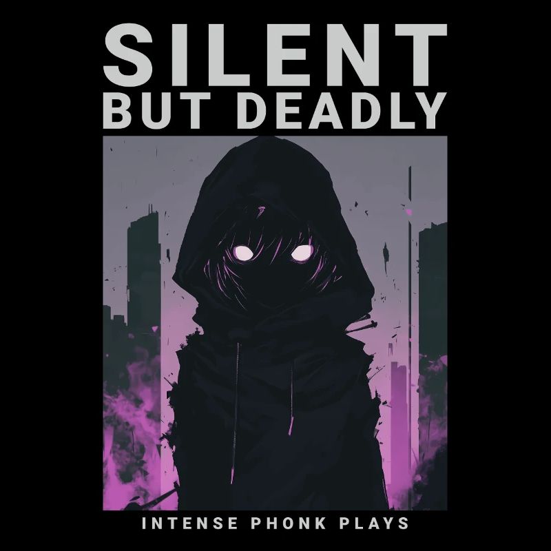 Silent But Deadly Phonk Dark Aesthetic