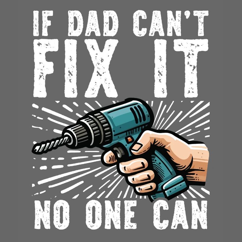 If daddy can't fix it, no one can