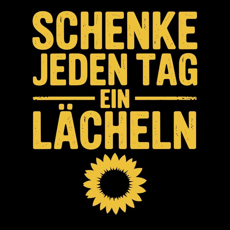 Schenke Jeden Tag Ein Lächeln Mit Sonnenblume