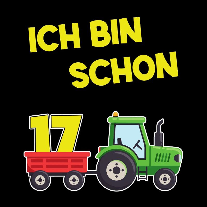 Ich Bin Schon 17 Traktor 17 Jahre Alt Geburtstag 