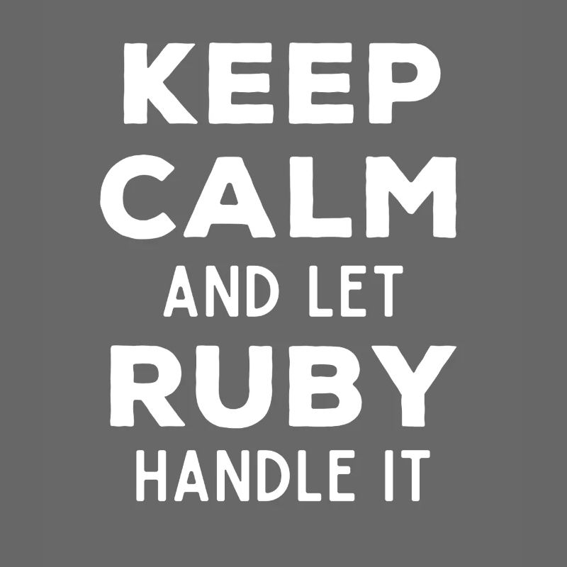 Keep Calm Lass Ruby das regeln Lustiger Spruch