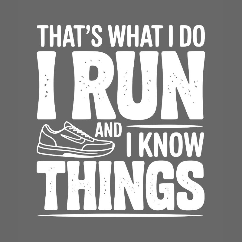 That’s What I Do I Run and I Know Things