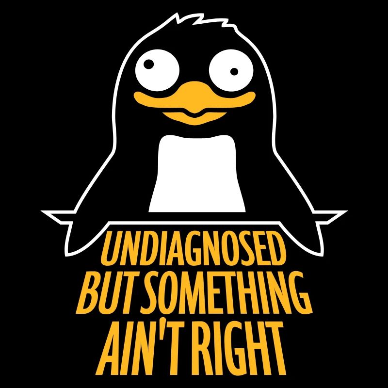 Non diagnostiqué mais quelque chose ne va pas Pingouin cool