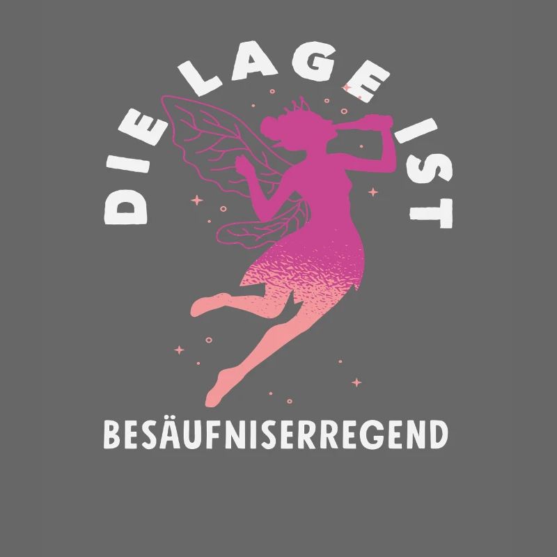 Die Lage ist besäufniserregend Fee