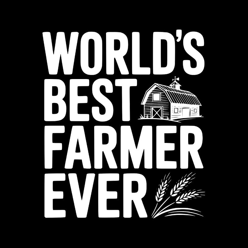 World’s Best Farmer Ever