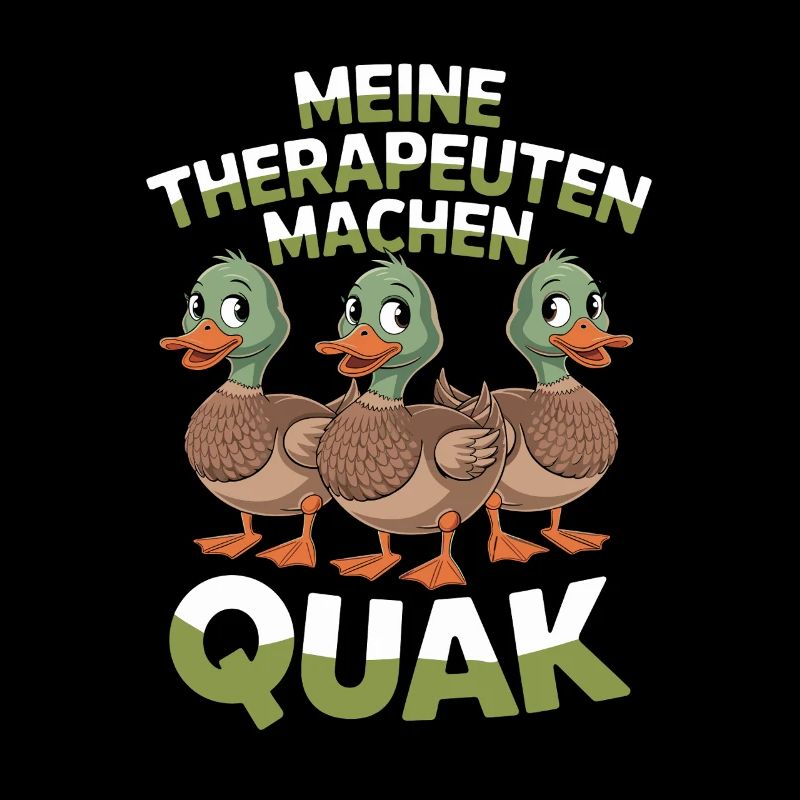 My therapists make quack ducks humor saying