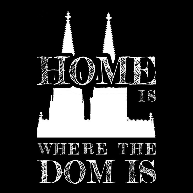 Cologne Home est là où le Dom est Cologne Carnaval Cologne