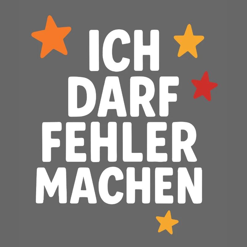 ich darf fehler machen, mut zum lernen