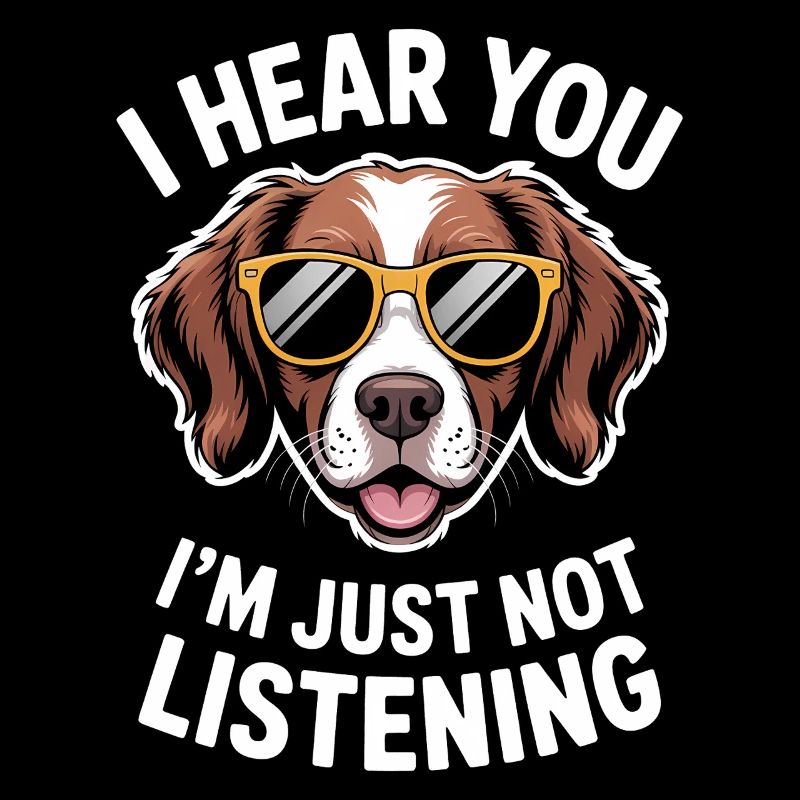 Brittany Spaniel Saying Brittany Spaniel Gift
