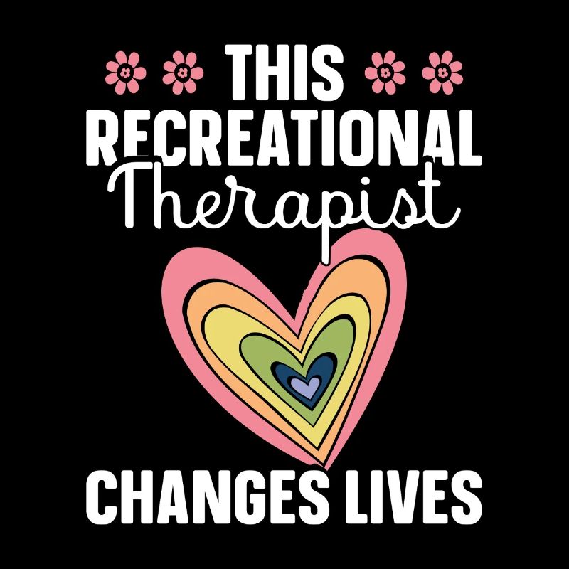  Recreational Therapy Appreciation RT Therapeutic